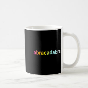 Abracadabra - Lustige Coole Magie-Zitat Kaffeetasse