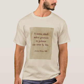 Abraham-Bischofszitat T-Shirt