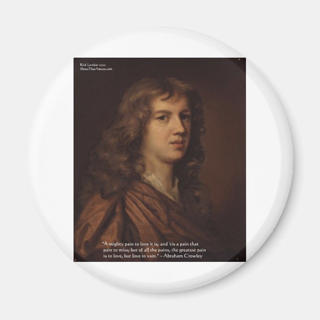 Abraham Crowley Liebe Zitat "Liebe in Verfall" Magnet (Vorne)