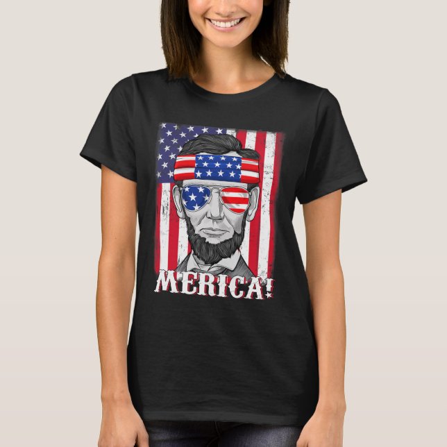 Abraham Lincoln 4. Juli Merica American Flag B T-Shirt (Vorderseite)