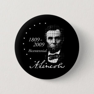 Abraham Lincoln (Abe) zweihundertjährig Button