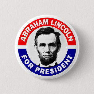 Abraham Lincoln für den Präsidenten Button