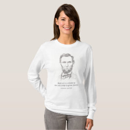 Abraham Lincoln hat Zitat für die heutige Politik T-Shirt
