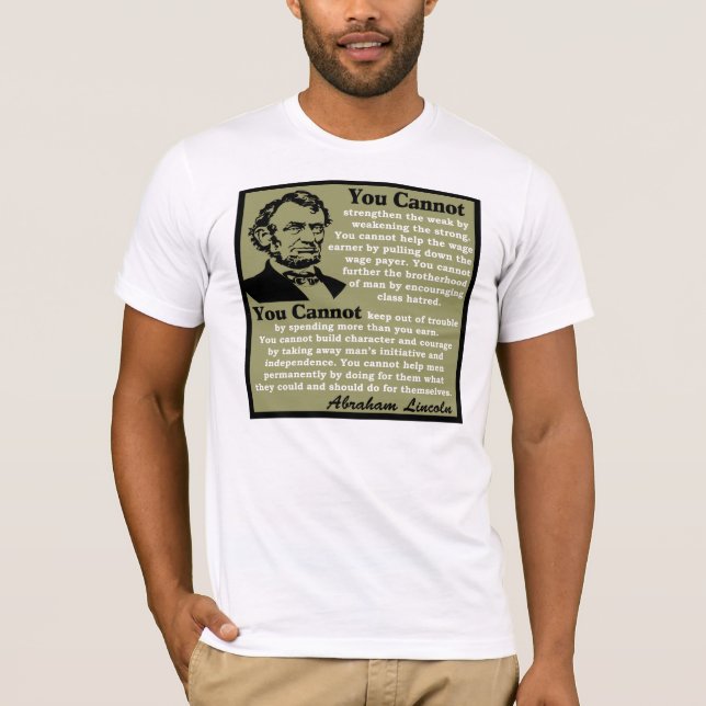 Abraham Lincoln: Hilfe sich! T-Shirt (Vorderseite)