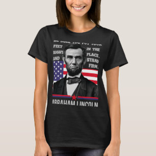 Abraham Lincoln oder Was auch immer Sie sind oder T-Shirt