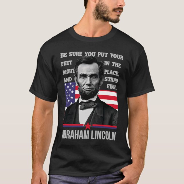 Abraham Lincoln oder Was auch immer Sie sind oder  T-Shirt (Vorderseite)