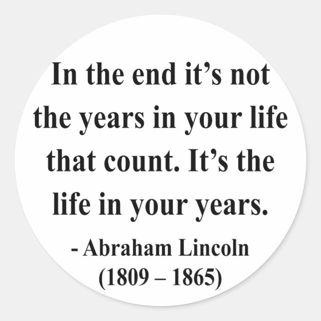 Abraham Lincoln Quote 2a Runder Aufkleber (Vorderseite)
