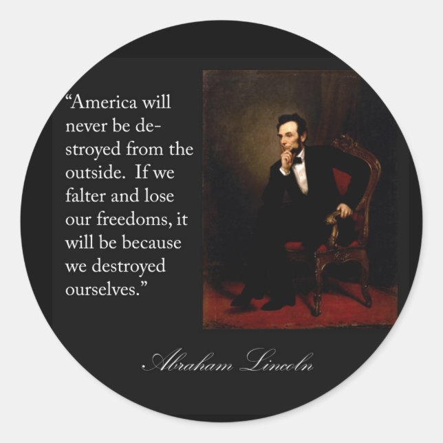 Abraham Lincoln Quote & Portrait Runder Aufkleber (Vorderseite)