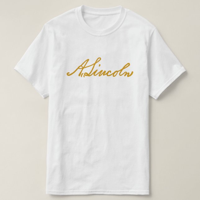 Abraham Lincoln Signature T-Shirt (Design vorne)
