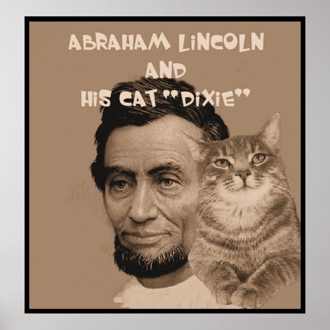 Abraham Lincoln und seine Katze "Dixie" Poster (Vorne)
