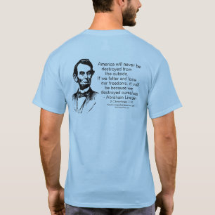 Abraham Lincoln - zerstören Sie sich T-Shirt