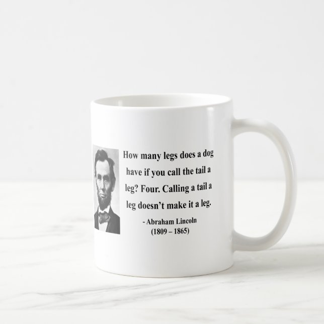 Abraham Lincoln-Zitat 13b Tasse (Rechts)