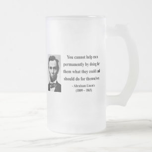 Abraham Lincoln-Zitat 4b Mattglas Bierglas