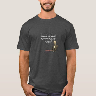 Abraham Lincoln Zitat über das Verdrängen von Mens T-Shirt