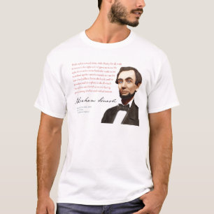 Abraham- LincolnShirt #32 mit Bosheit in Richtung T-Shirt