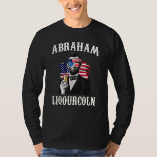 Abraham Liqourcoln 4. Juli Drinken T-Shirt
