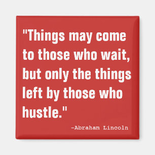 Abraham the Hustler Magnet