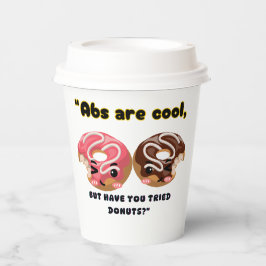 ABS SIND COOL, MÜSSEN ABER SPENDEN VERSUCHEN PAPPBECHER