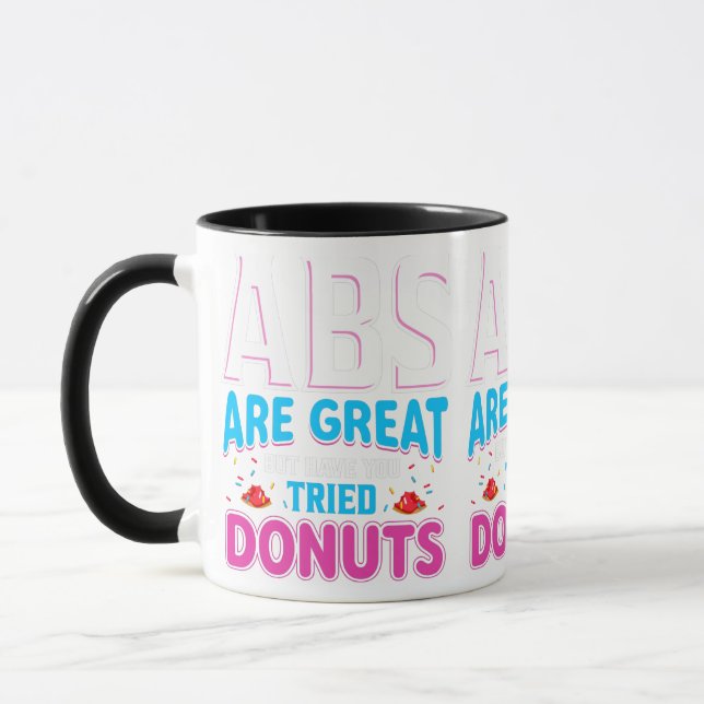 Abs sind toll, aber haben Sie versucht Donuts? Tasse (Links)
