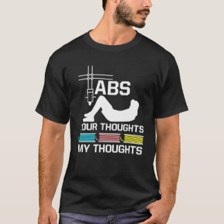 ABS Your Thinghts My Threads Nerd 3D Printer T-Shirt