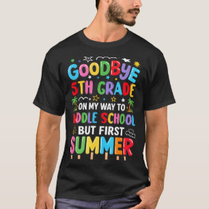 Abschied von der 5. Klasse, Abschluss zur Mittelsc T-Shirt