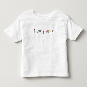 abschließend-Zuhause-auf-weiß Kleinkind T-shirt