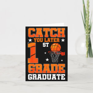 Abschluss 1. Klasse 2026 Catch Later Basketball Karte