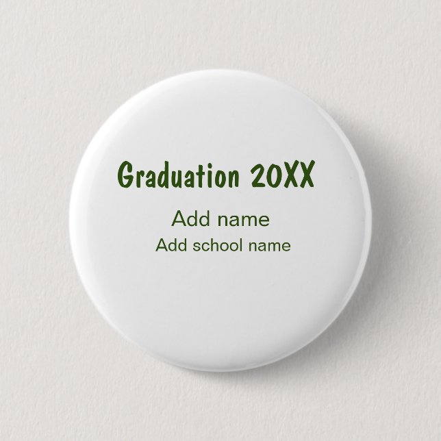 Abschluss 20XX Jahr Jahr Name Schule Grün modern Button (Vorderseite)