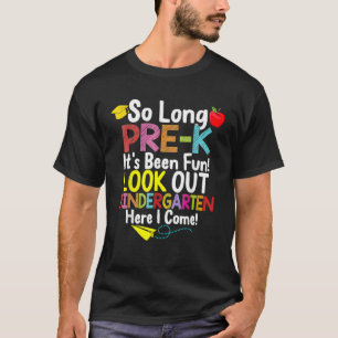 Abschluss 23 Geschenk - So lange Pre-K Kindergarte T-Shirt