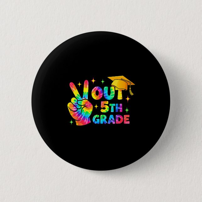 Abschluss 5. Klasse Gefärbte Krawatte Letzter Tag Button (Vorderseite)