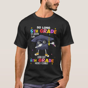 Abschluss 6. Klasse 5 Sechster Funny Student Zurüc T-Shirt