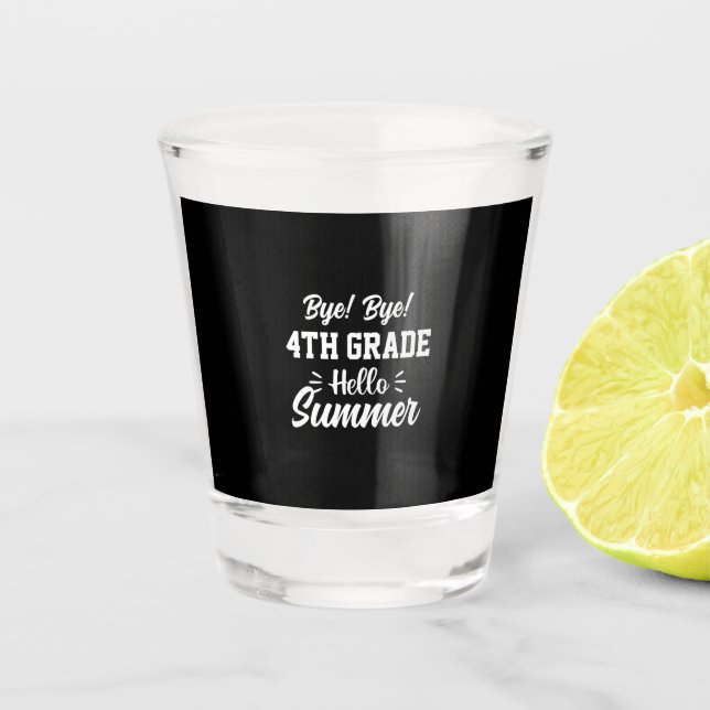 Abschluss Art | 4. Klasse Hallo Sommer Schnapsglas (Vorderseite)