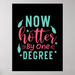 Abschluss Art   Jetzt mit einem Grad heißer Poster