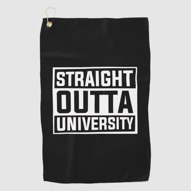 Abschluss Art | Straight Outta University Golfhandtuch (Vorderseite)