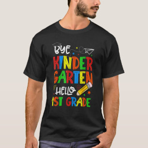 Abschluss Bye Kindergarten Hallo 1. Klasse Zurück T-Shirt