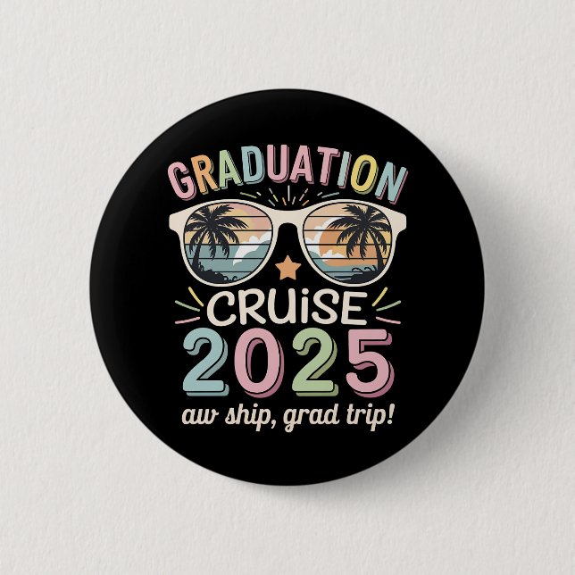 Abschluss Cruise 2025 Graduate Cruising Squad Button (Vorderseite)