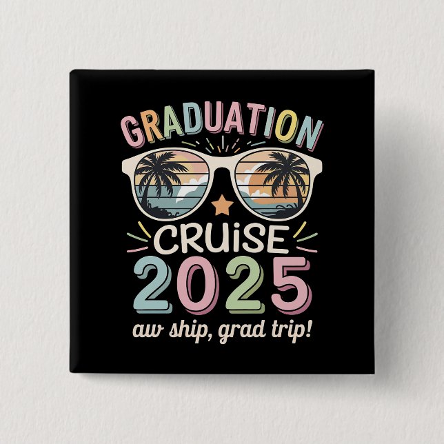 Abschluss Cruise 2025 Graduate Cruising Squad Button (Vorderseite)