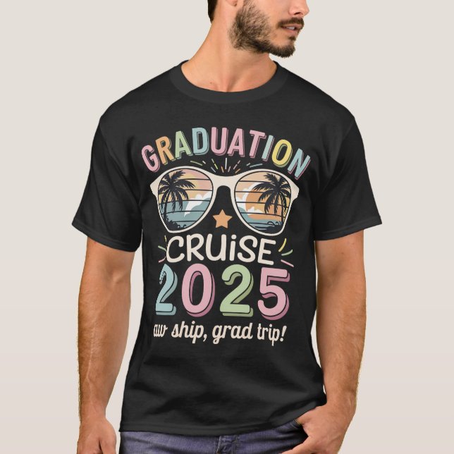 Abschluss Cruise 2025 Graduate Cruising Squad T-Shirt (Vorderseite)