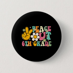 Abschluss der 6. Klasse am letzten Schultag Groovy Button