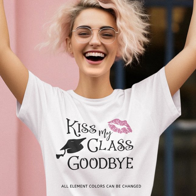 Abschluss Funny KISS MEINE KLASSE GOODBYE-Sprichwo T-Shirt (Von Creator hochgeladen)