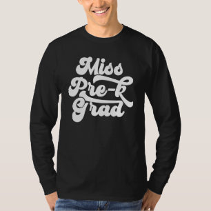 Abschluss für Mädchen vor der Schule T-Shirt