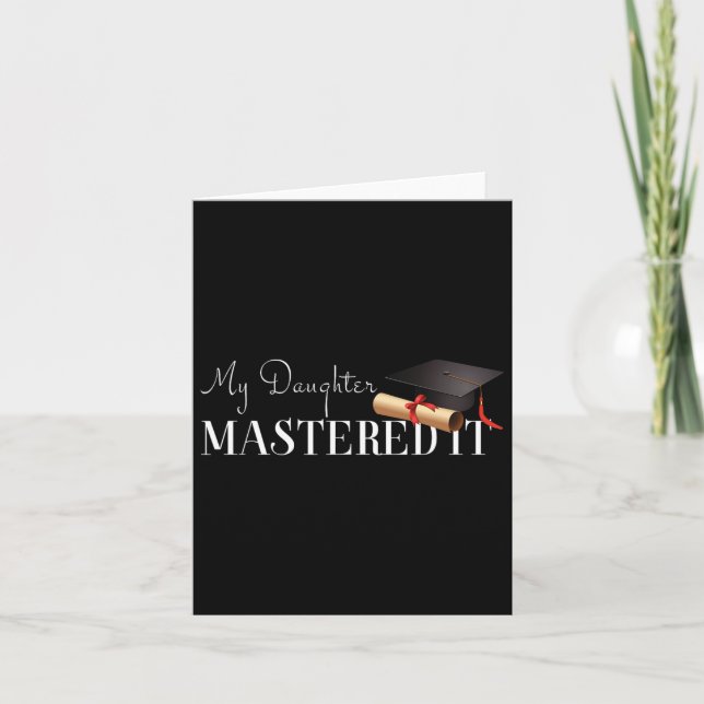 Abschluss Gift meine Tochter meistert es! Karte (Vorderseite)