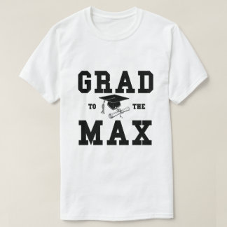 Abschluss Grad Max Black Text T - Shirt