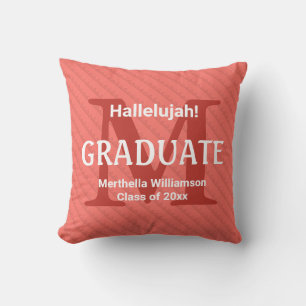 Abschluss HALLELUJAH! Custom Graduate Coral Kissen