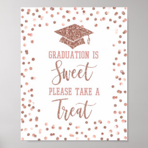 Abschluss ist süß Bitte nehmen Sie eine Leckerei U Poster