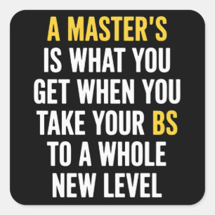 Abschluss Master-Abschluss Lustige Humor Zitate  Quadratischer Aufkleber