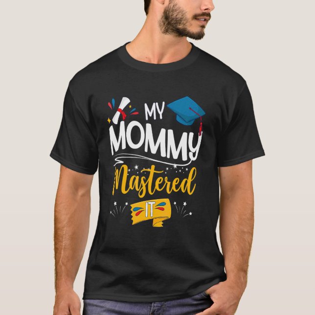 Abschluss Meine Mami beherrschte es stolz Mama T-Shirt (Vorderseite)