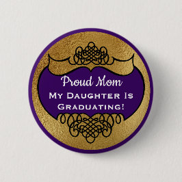 Abschluss Proud Mama Imitate Gold Lila Tochter Button