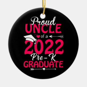Abschluss Proud Uncle of a 2022 Pre-k Graduate Keramik Ornament
