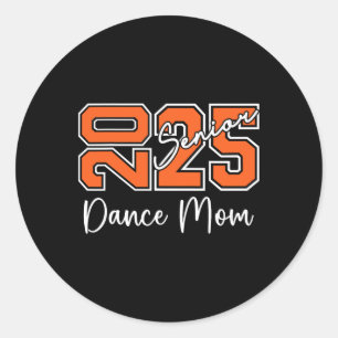 Abschluss Senior Dance Mama 2025 Tanz Mama Runder Aufkleber